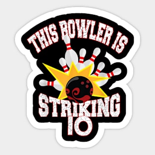 This Bowler Is Striking 10th Birthday 10 Years Old Bowling Sticker